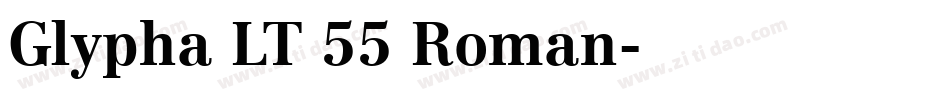 Glypha LT 55 Roman字体转换